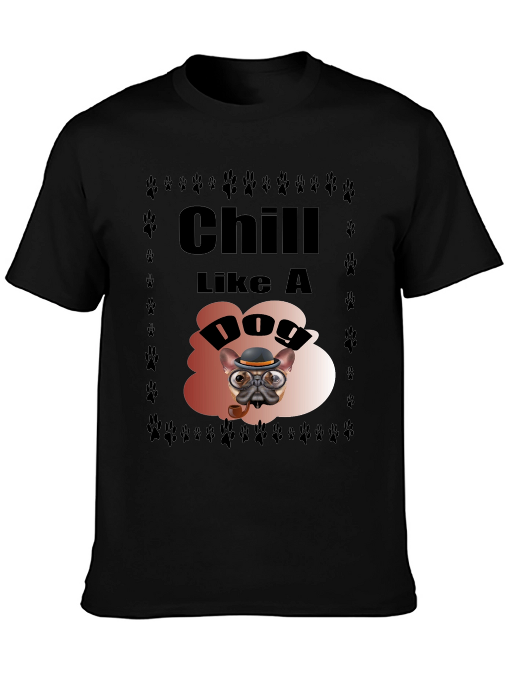 Chill Like a Dog Graphic Tee