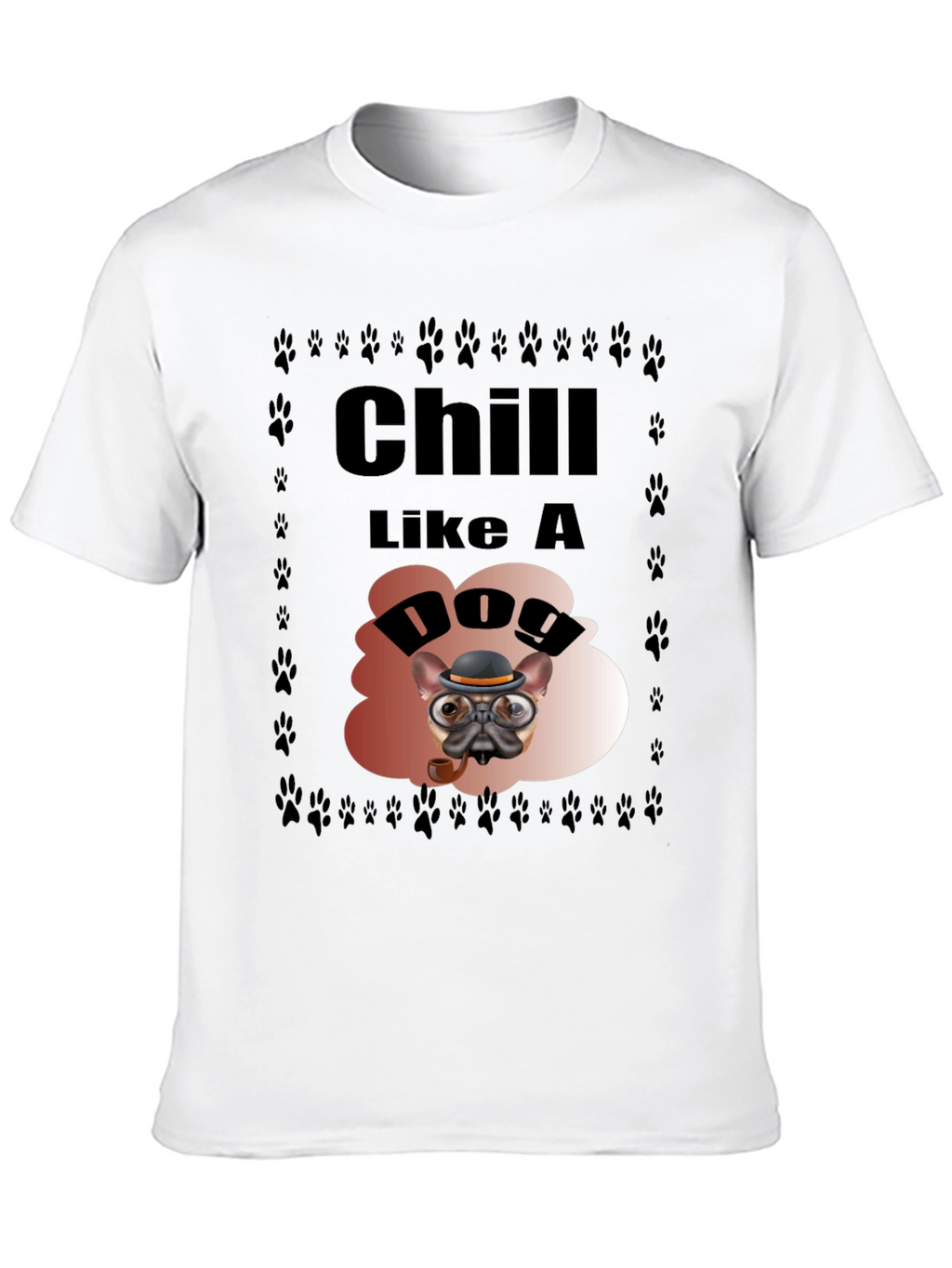 Chill Like a Dog Graphic Tee