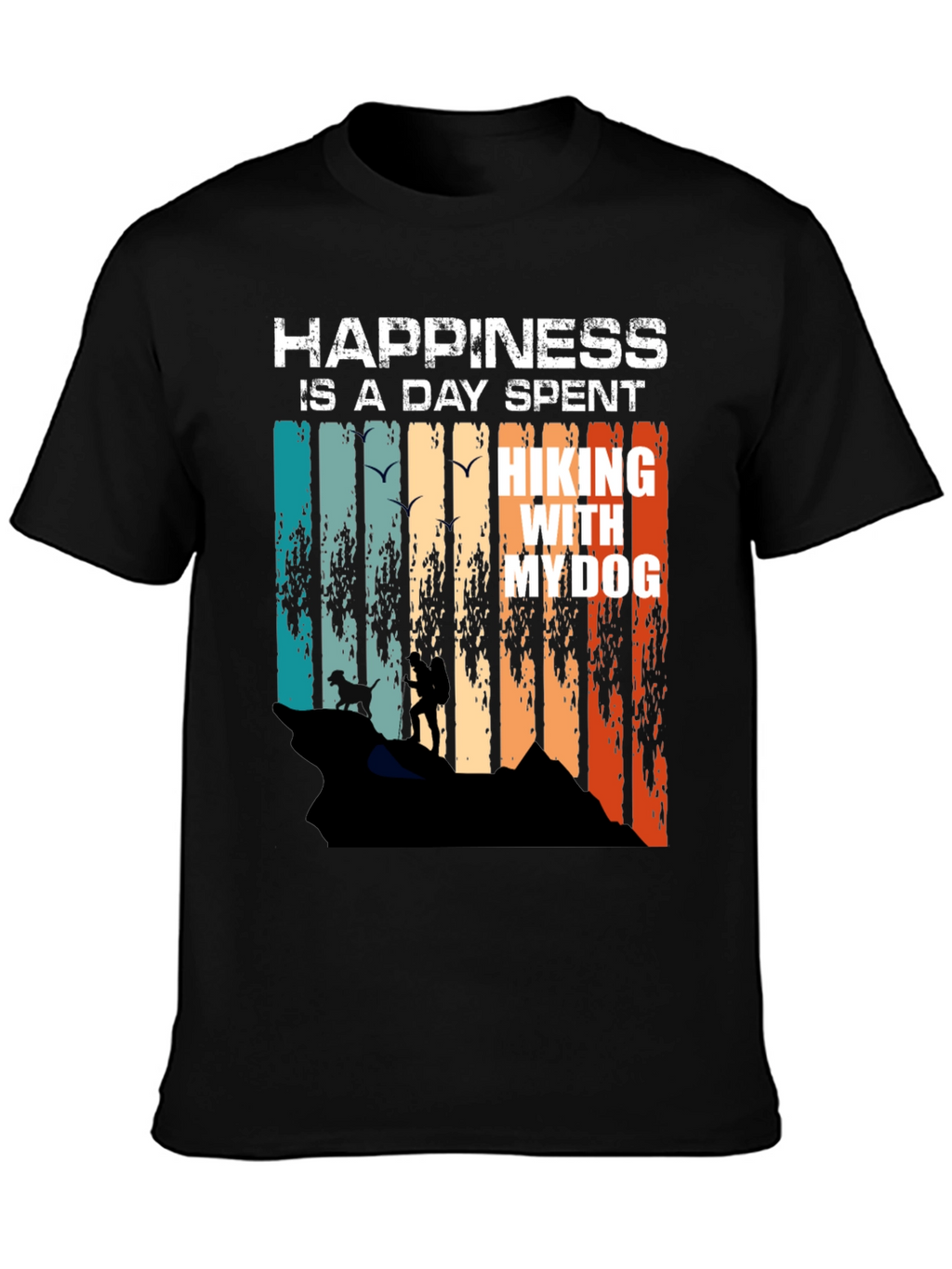 Happiness Hiking with My Dog T-Shirt