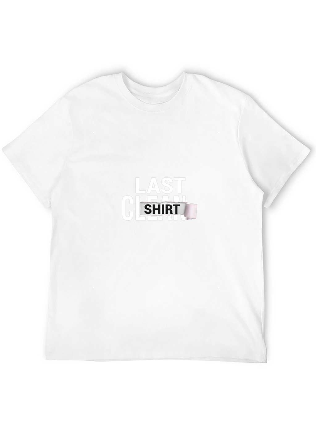 Last Clean Shirt Graphic Tee - Novelty T-Shirt