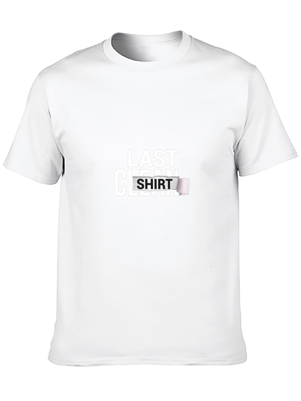 Last Clean Shirt Graphic Tee - Novelty T-Shirt