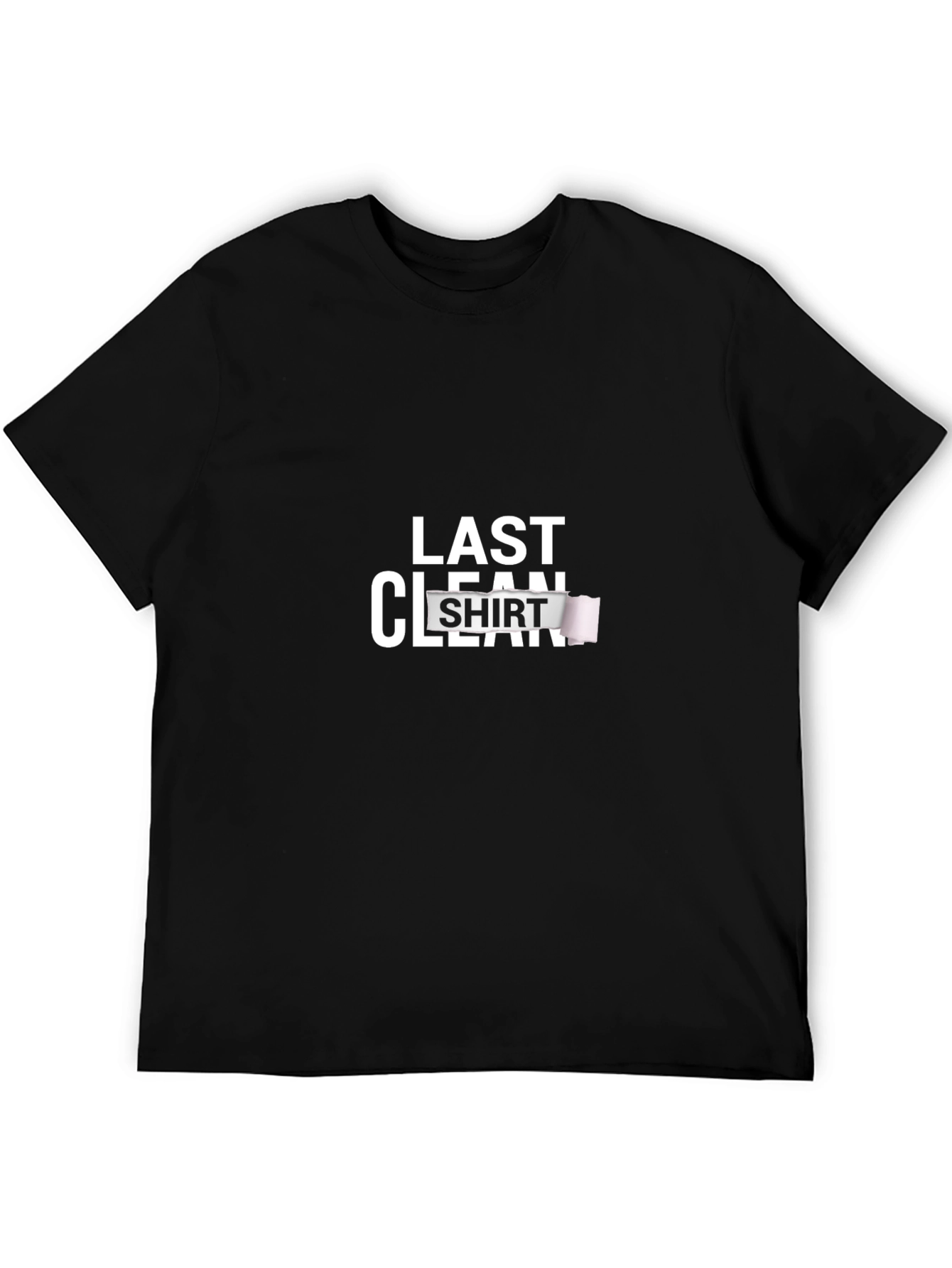 Last Clean Shirt Graphic Tee - Novelty T-Shirt