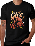 Give It To Me Thanksgiving T-Shirt
