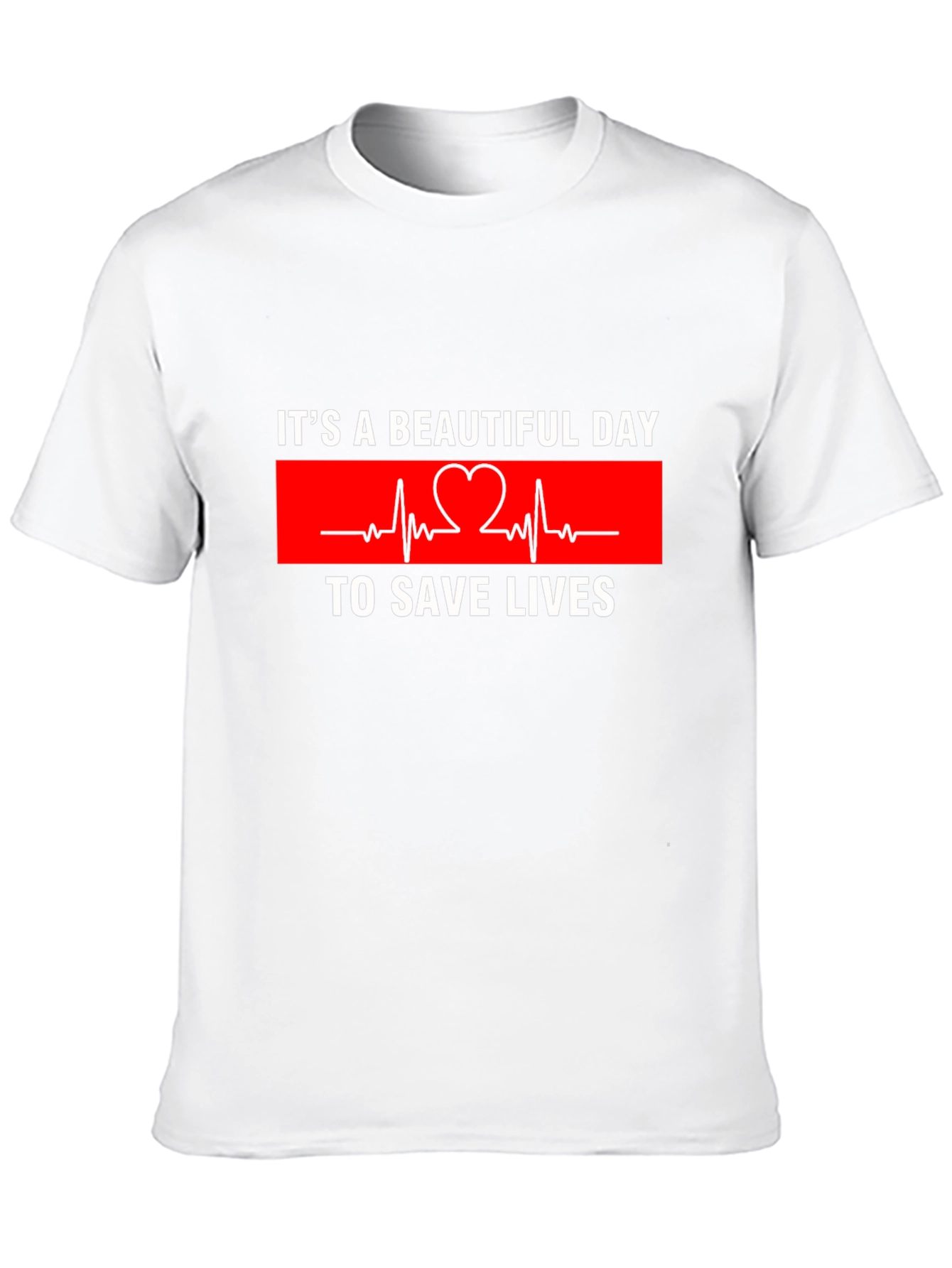 Its A Beautiful Day To Save Lives Graphic Tee