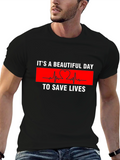 Its A Beautiful Day To Save Lives Graphic Tee