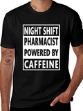 Night Shift Pharmacist Caffeine Powered Black T-Shirt