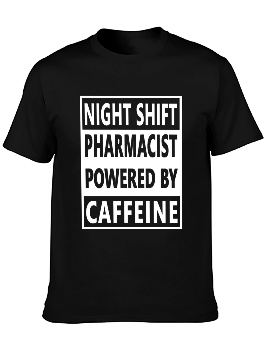 Night Shift Pharmacist Caffeine Powered Black T-Shirt