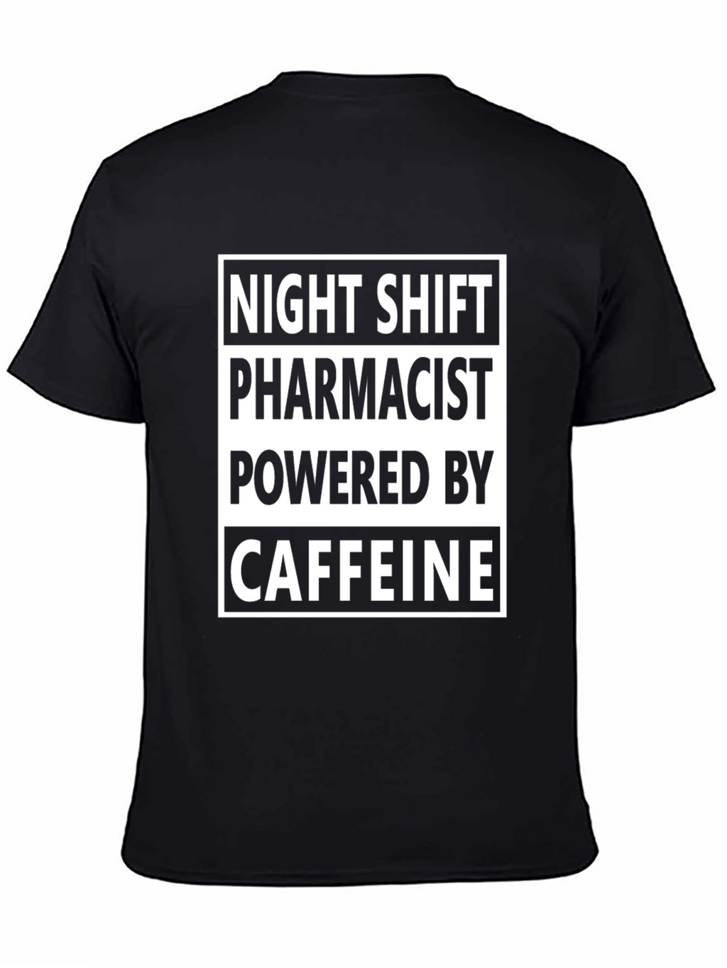 Night Shift Pharmacist Caffeine Powered Black T-Shirt