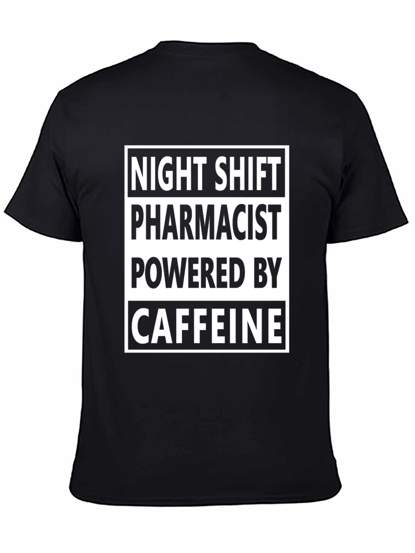Night Shift Pharmacist Caffeine Powered Black T-Shirt