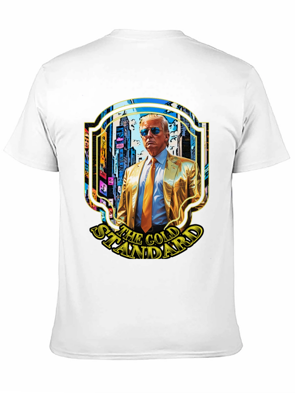 The Gold Standard Trump T-Shirt