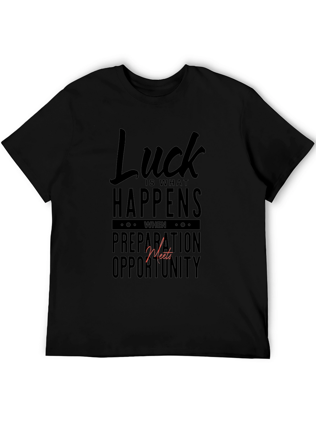 Luck Happens Black Graphic Tee