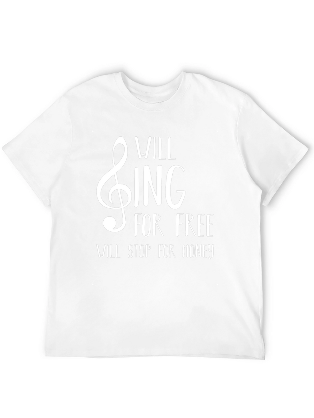 Will Sing For Free Black T-Shirt
