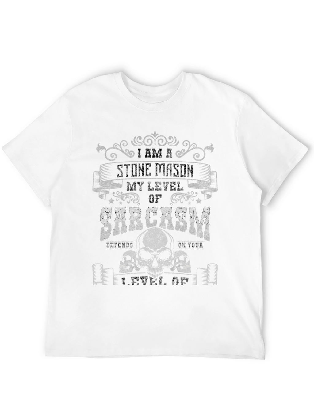 Stone Mason Sarcasm T-Shirt