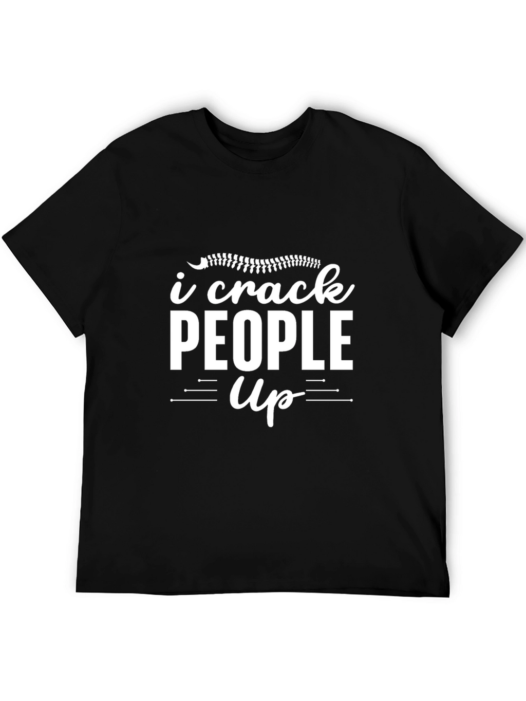 I Crack People Up Black T-Shirt