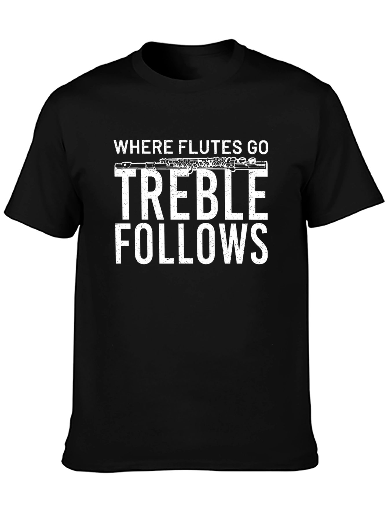 Where Flutes Go Treble Follows Graphic Tee