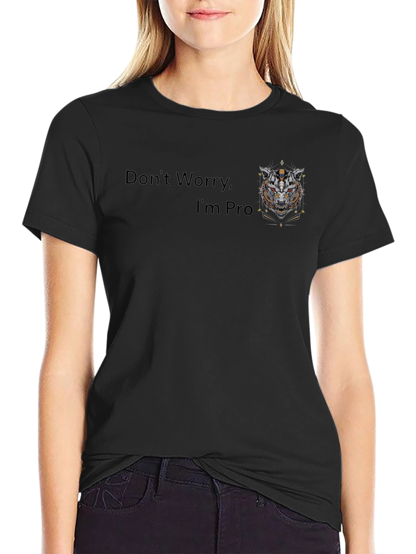 Dont Worry Im Pro T-Shirt