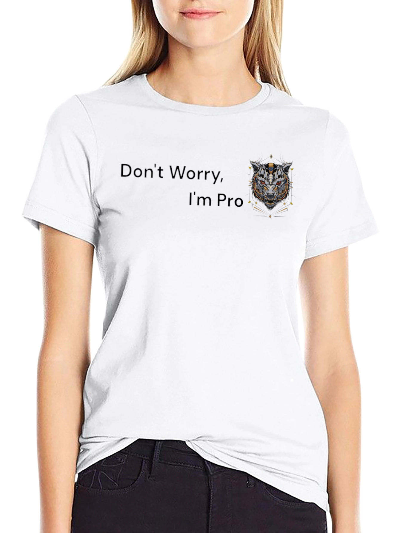 Dont Worry Im Pro T-Shirt