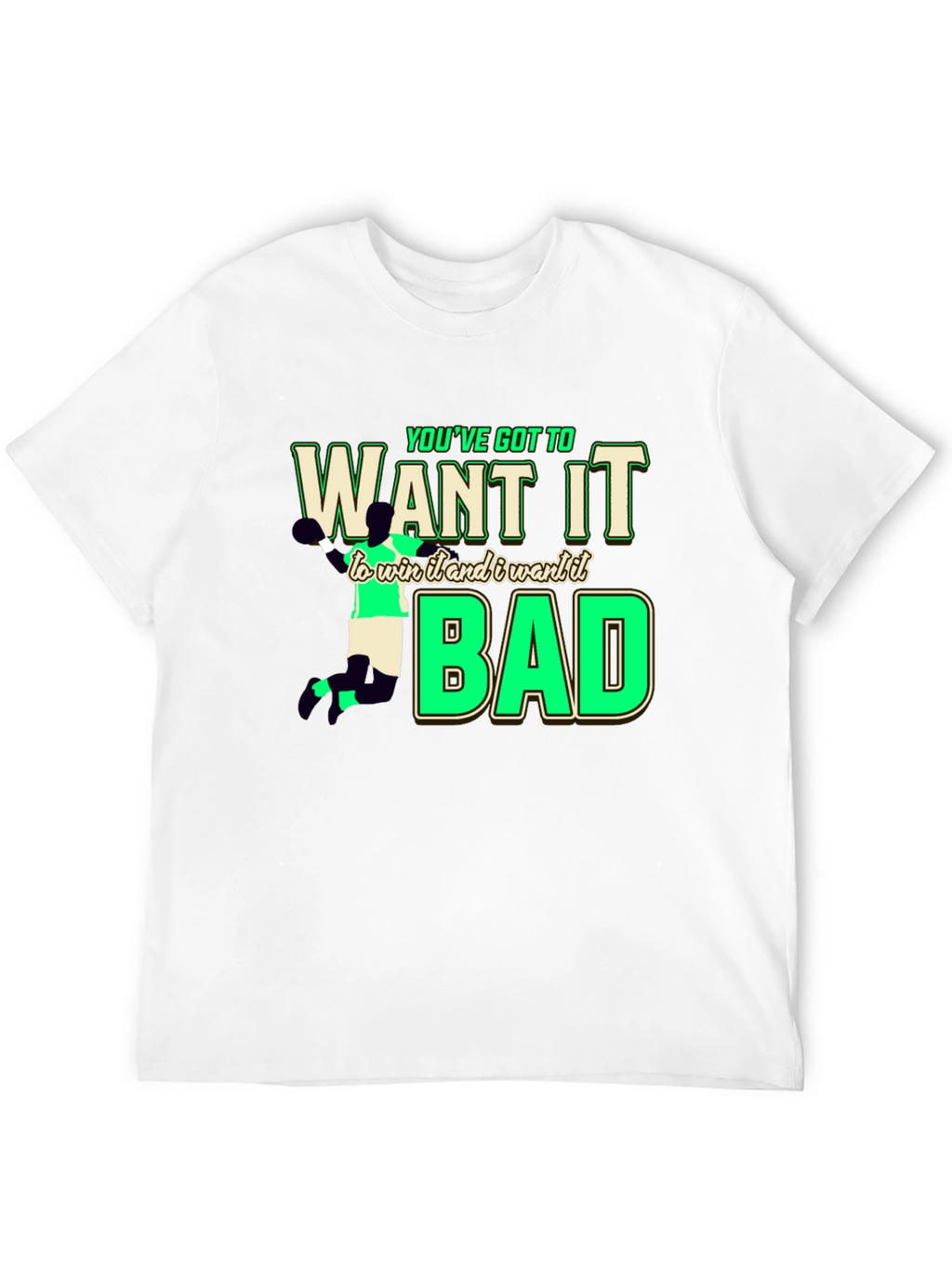 Want It Bad Graphic T-Shirt