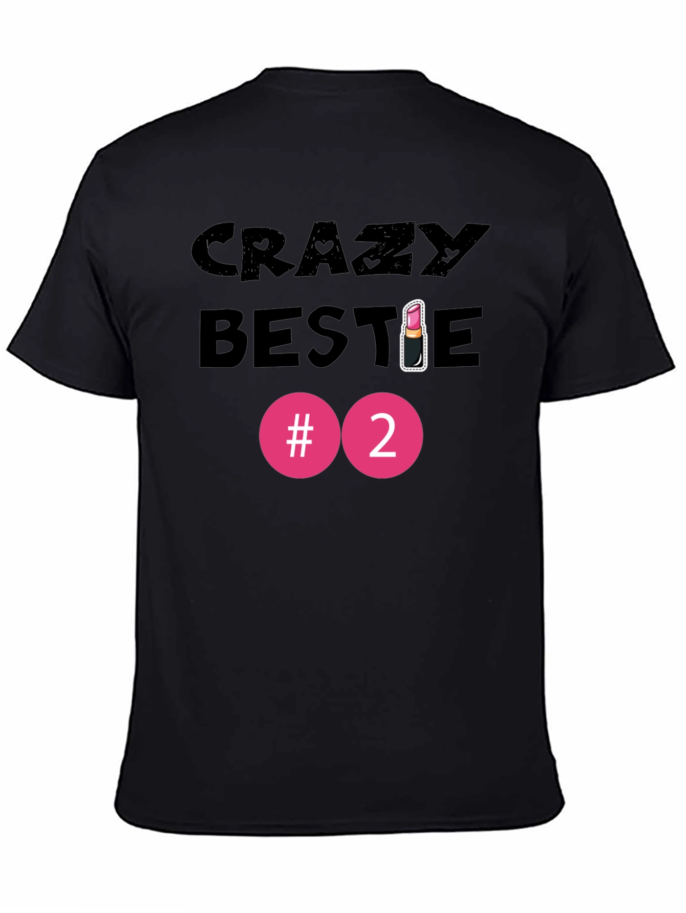 Crazy Bestie #2 Black Graphic T-Shirt