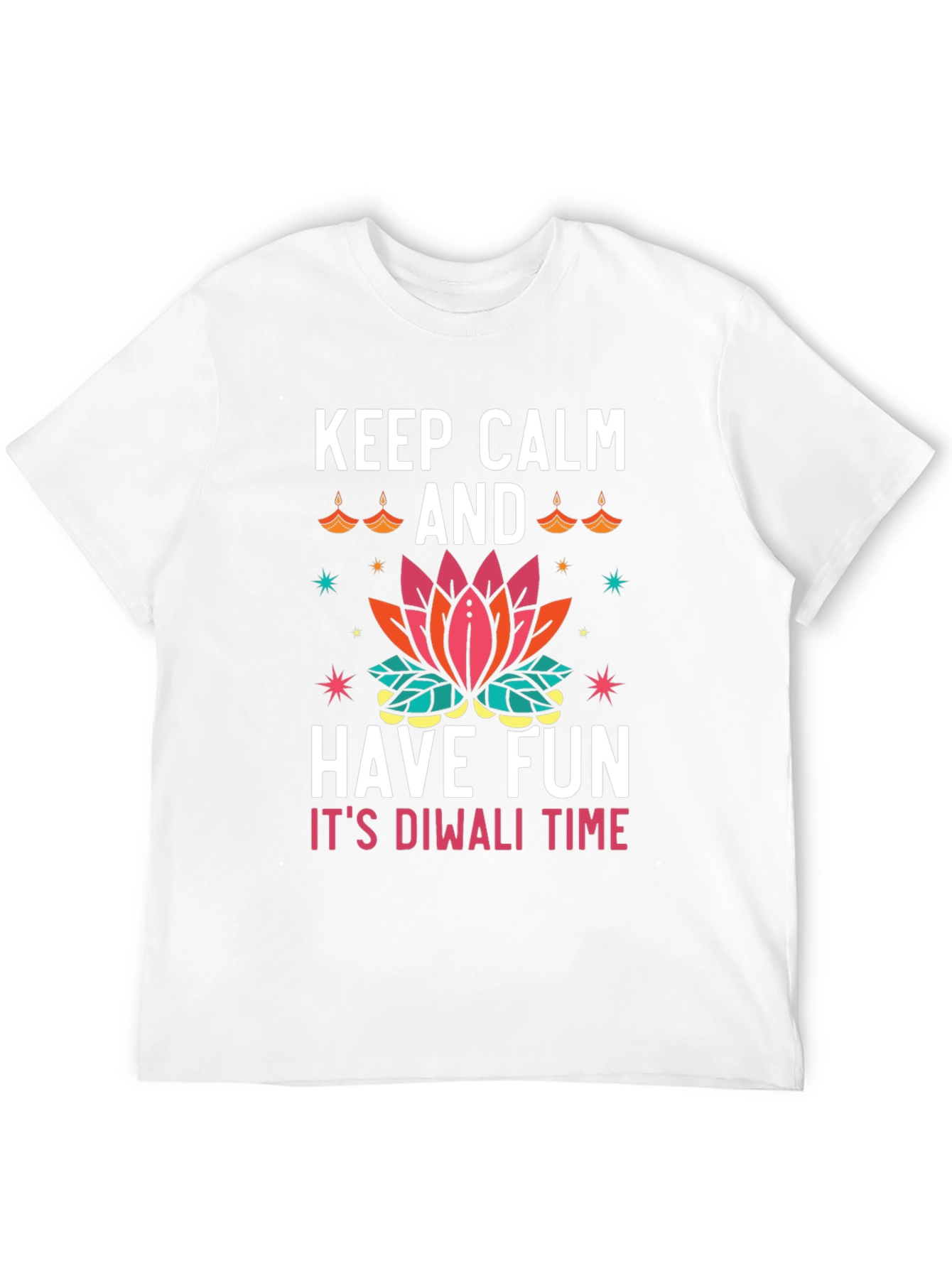 Keep Calm and Have Fun Diwali T-Shirt