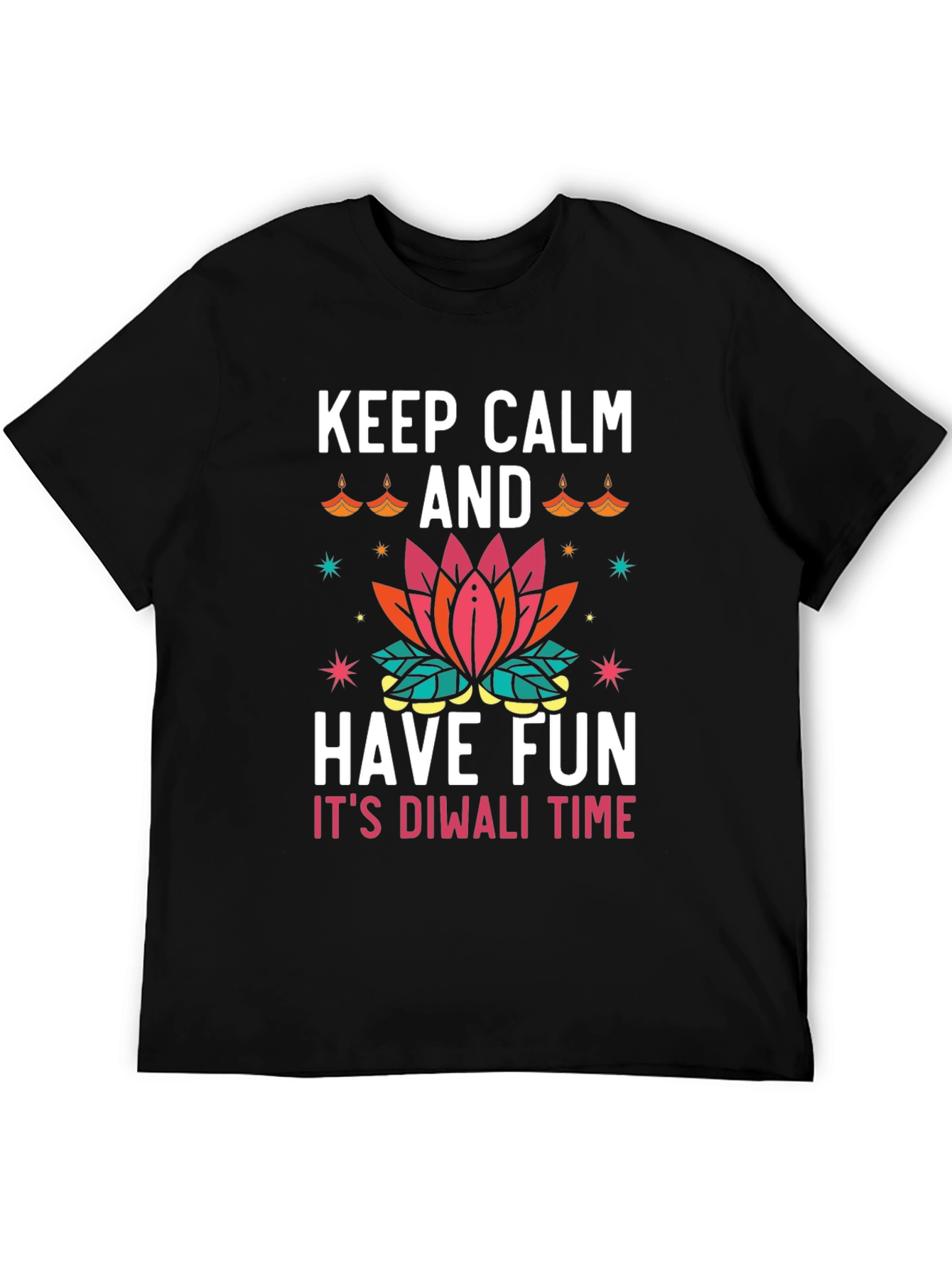 Keep Calm and Have Fun Diwali T-Shirt