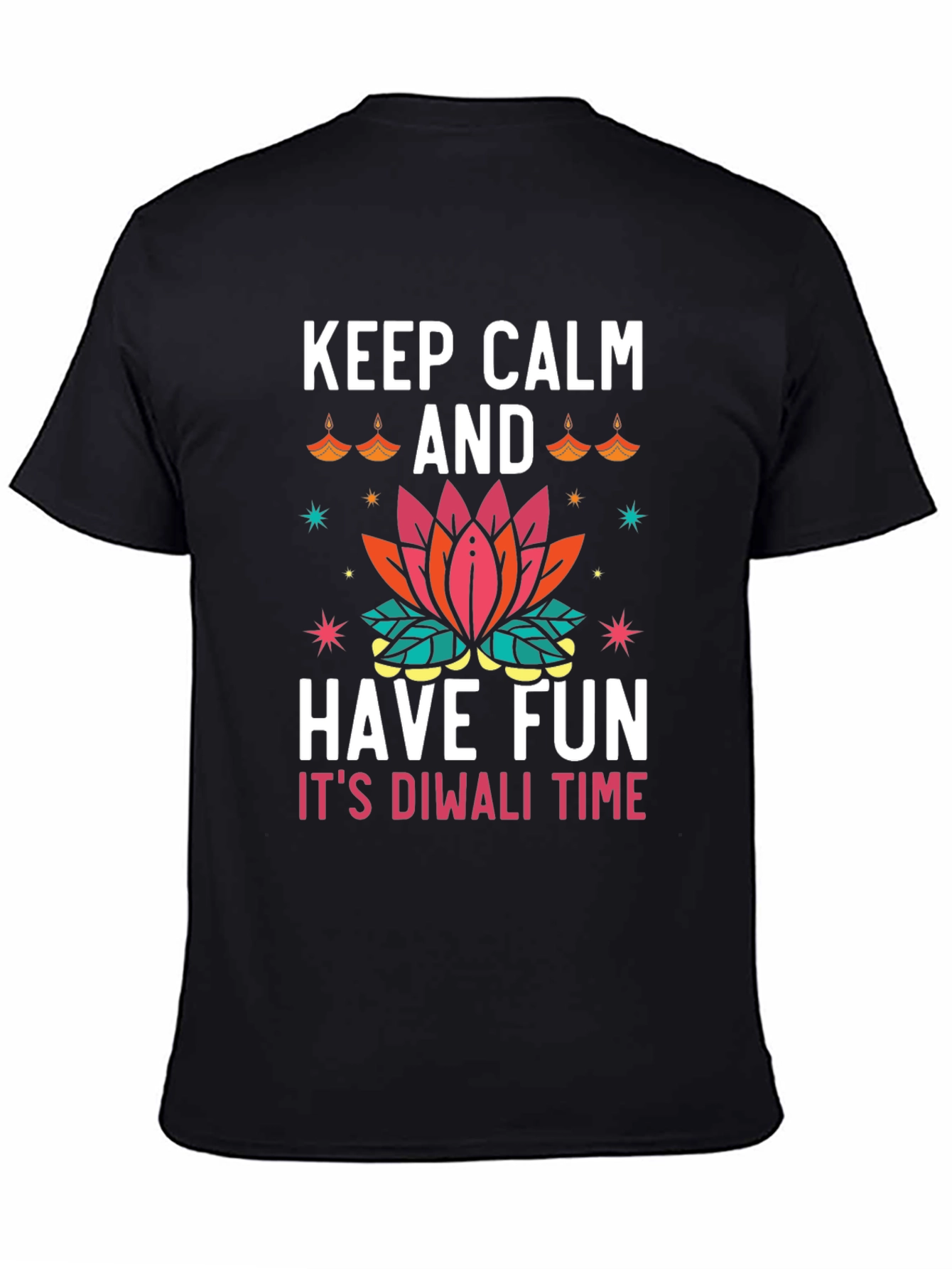 Keep Calm and Have Fun Diwali T-Shirt