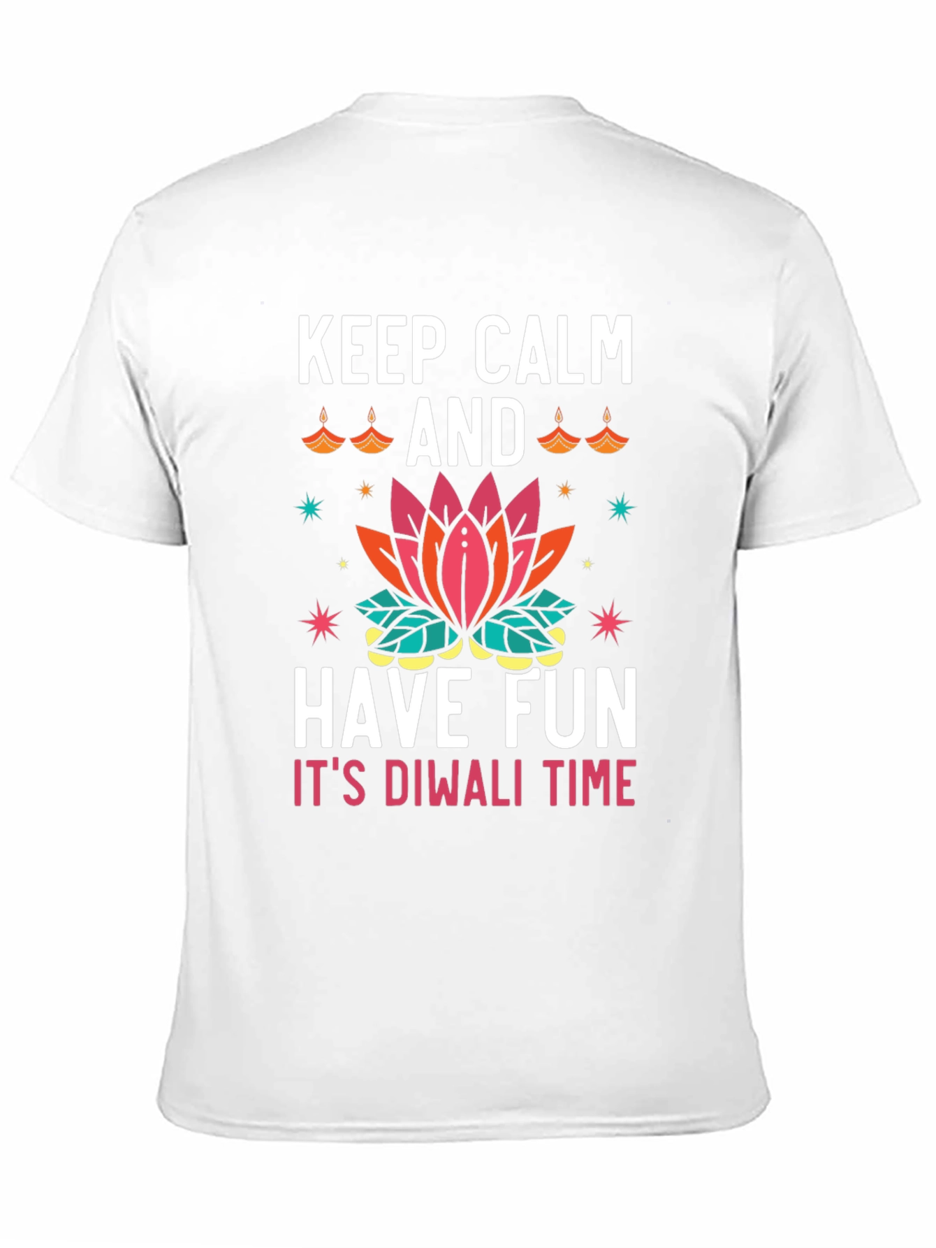 Keep Calm and Have Fun Diwali T-Shirt