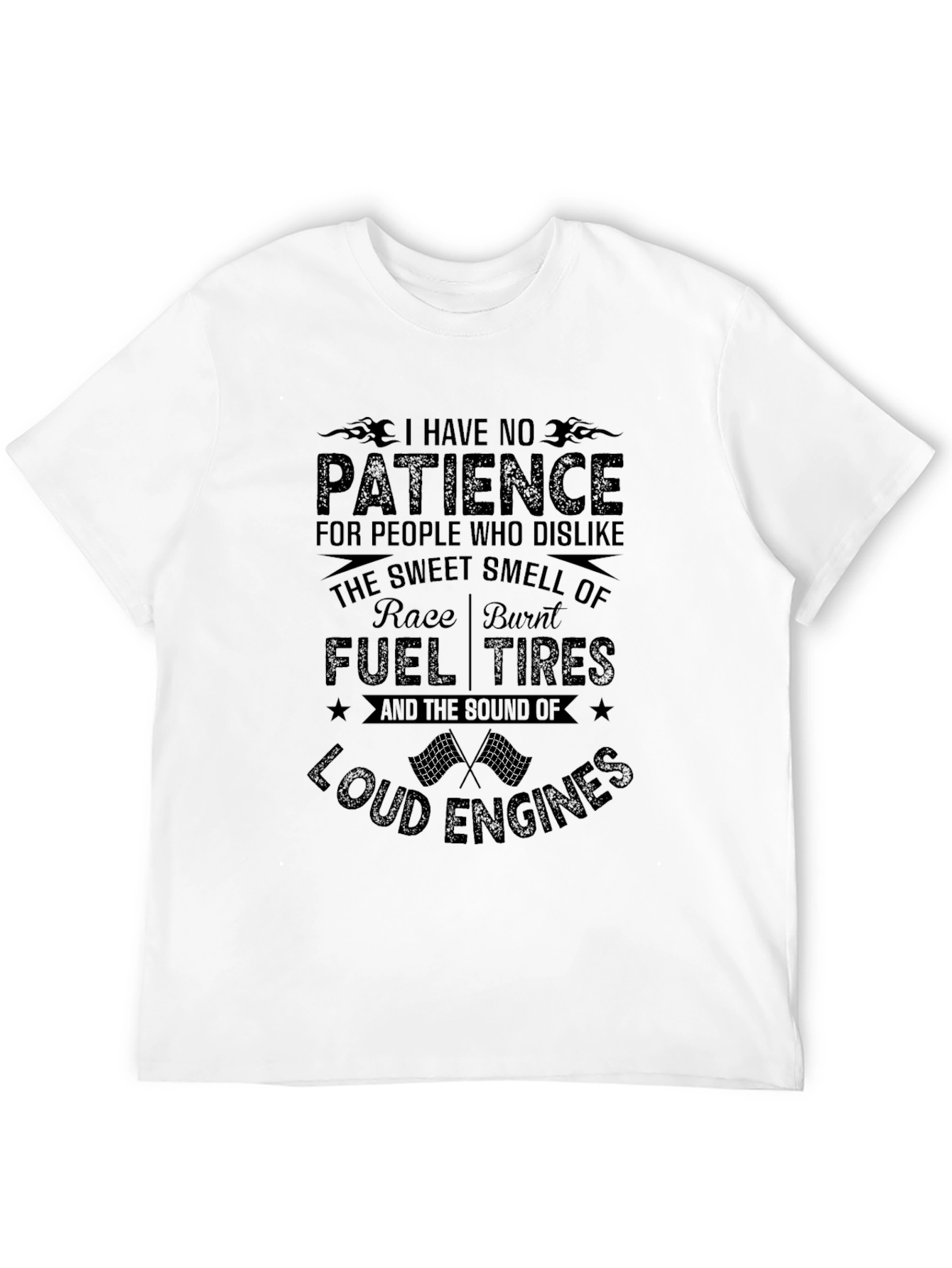 Race Car Enthusiast T-Shirt: No Patience