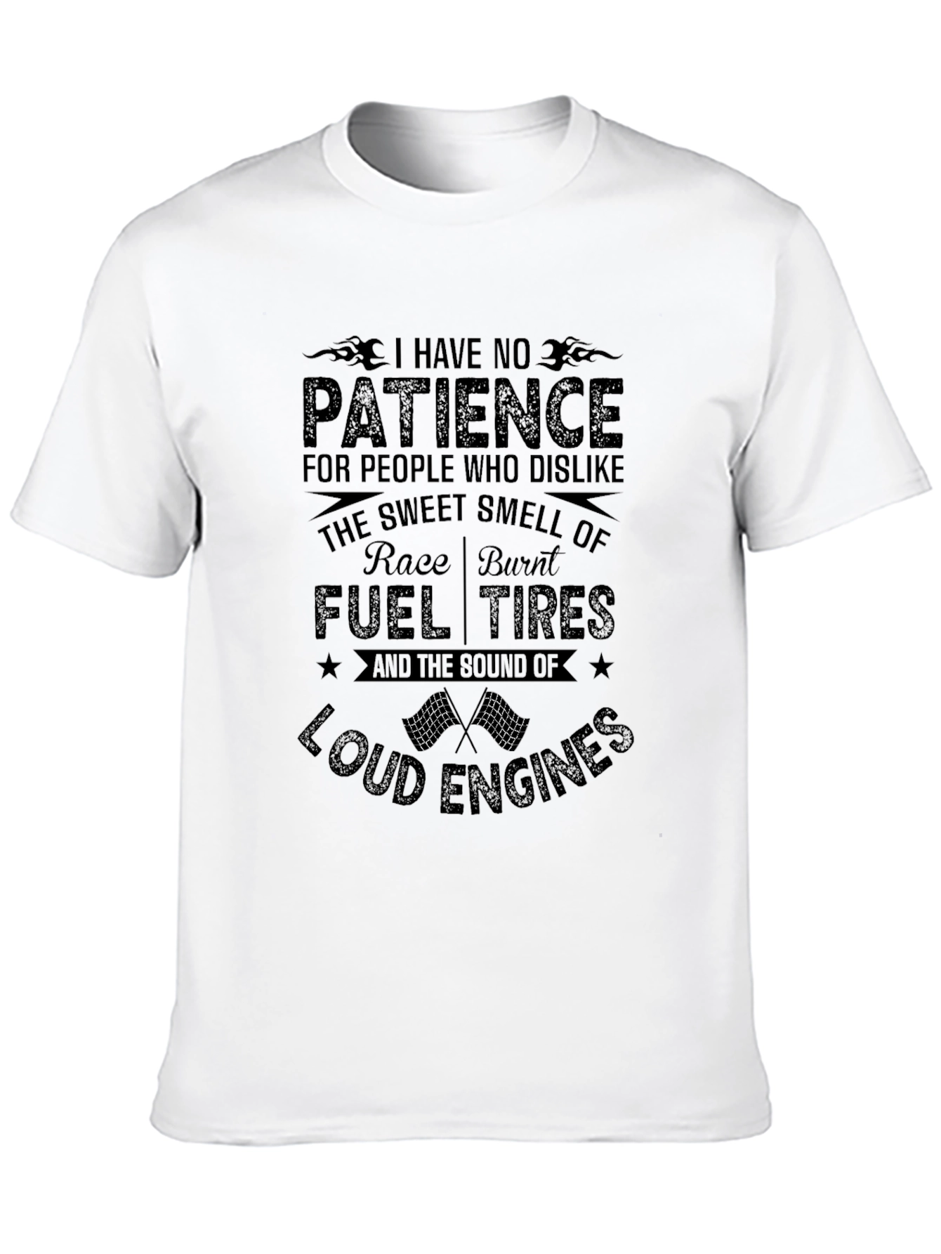 Race Car Enthusiast T-Shirt: No Patience
