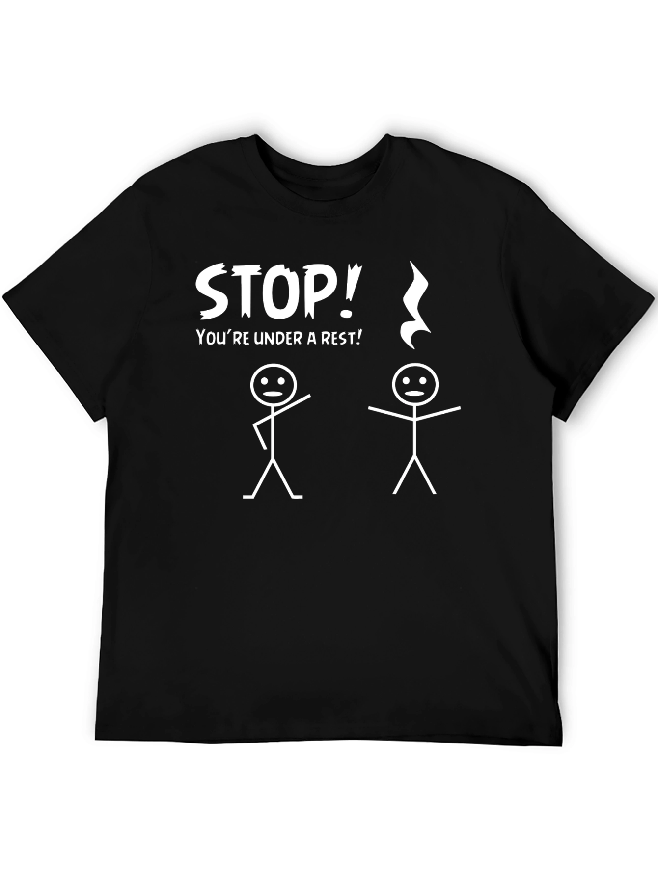 Funny Youre Under a Rest Black Graphic T-Shirt