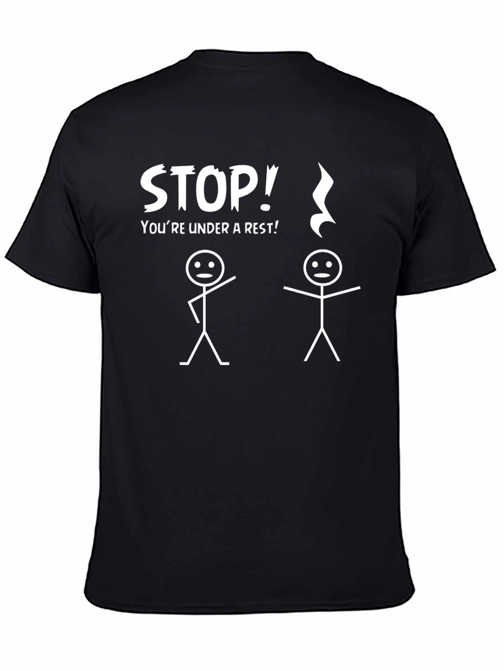 Funny Youre Under a Rest Black Graphic T-Shirt