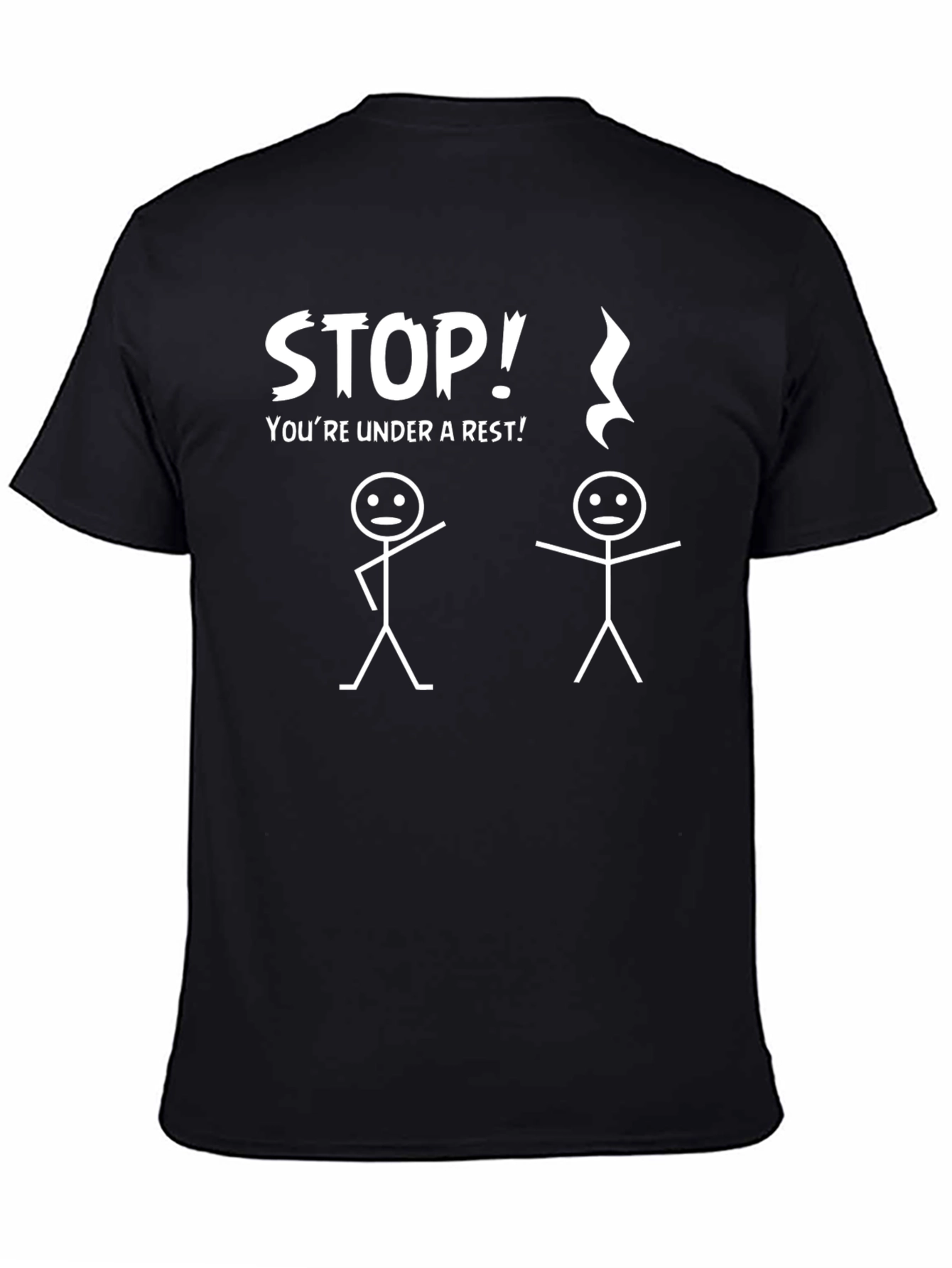 Funny Youre Under a Rest Black Graphic T-Shirt