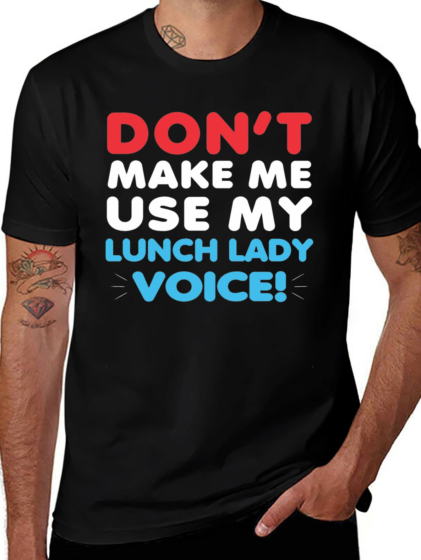 Dont Make Me Use My Lunch Lady Voice T-Shirt