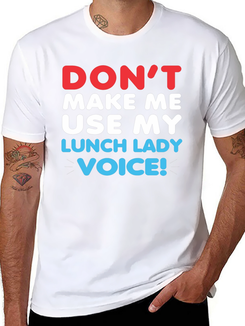 Dont Make Me Use My Lunch Lady Voice T-Shirt