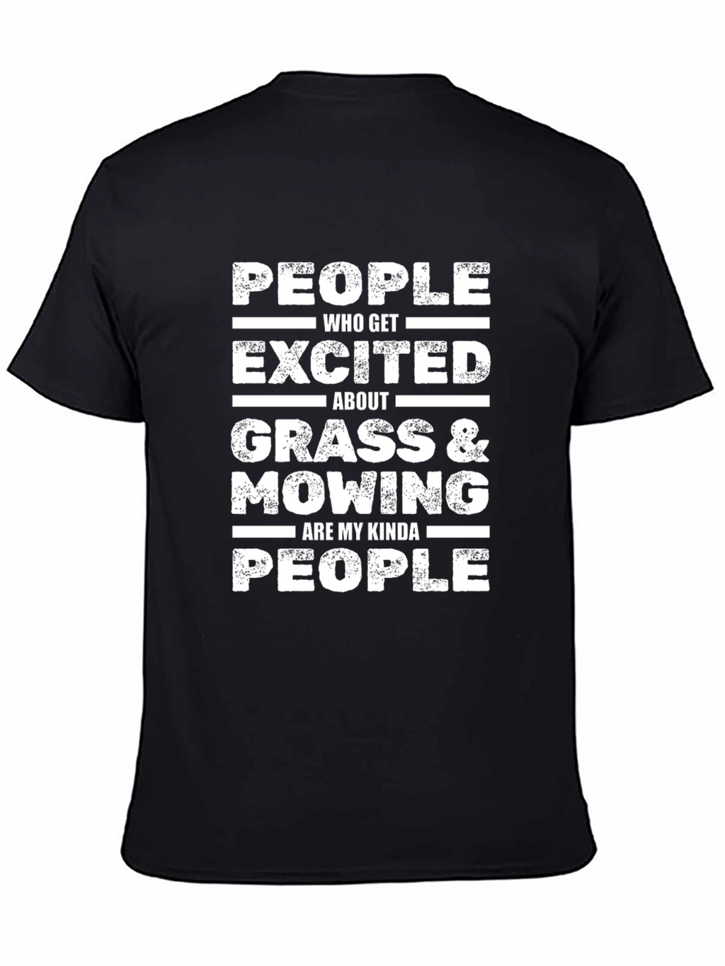 Excited About Grass & Mowing T-Shirt
