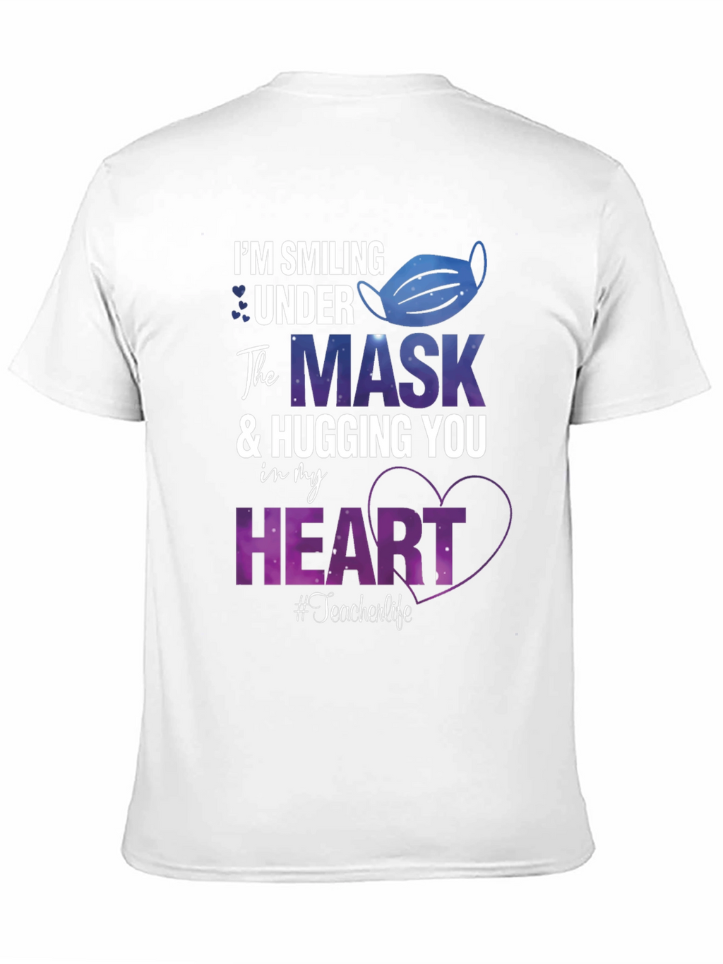 Smiling Under the Mask Teacher T-Shirt
