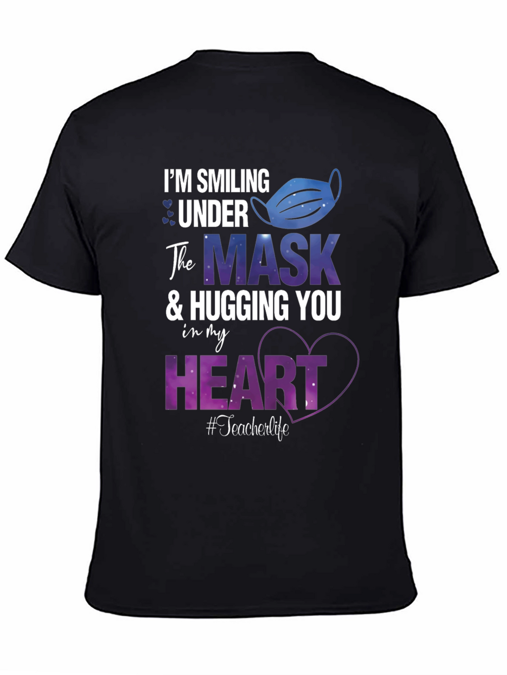 Smiling Under the Mask Teacher T-Shirt