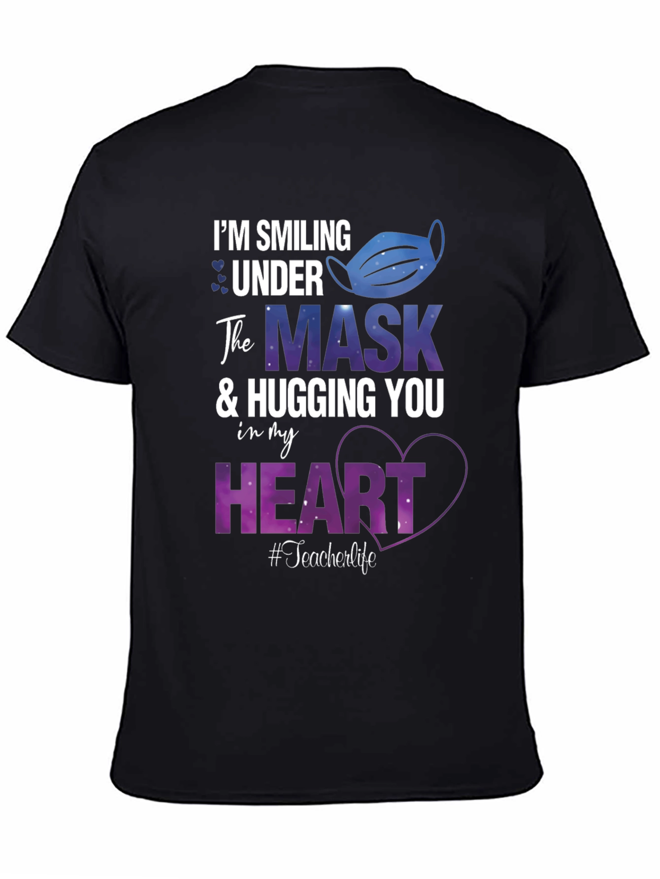 Smiling Under the Mask Teacher T-Shirt