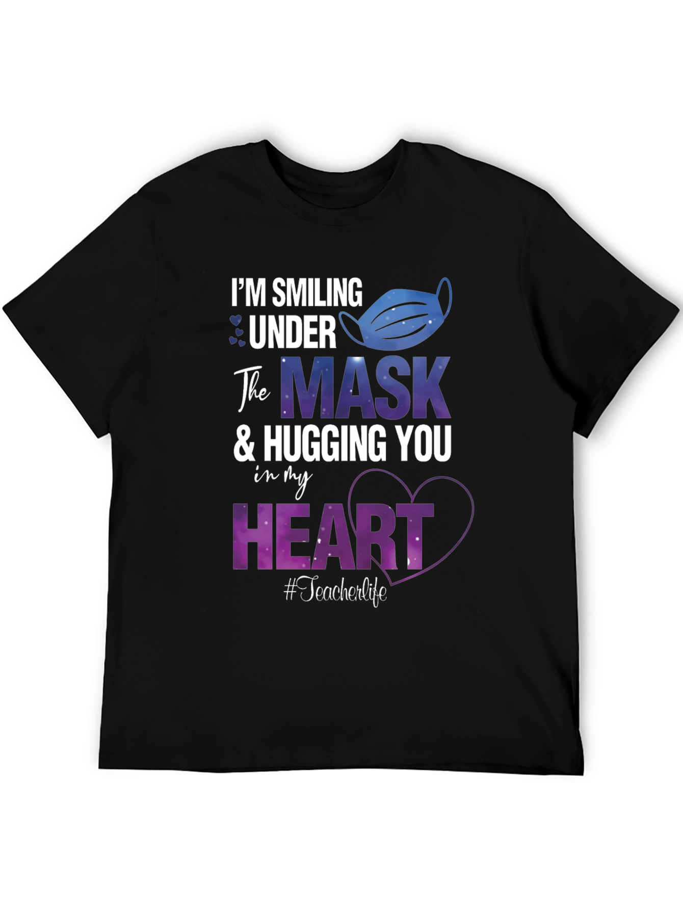 Smiling Under the Mask Teacher T-Shirt