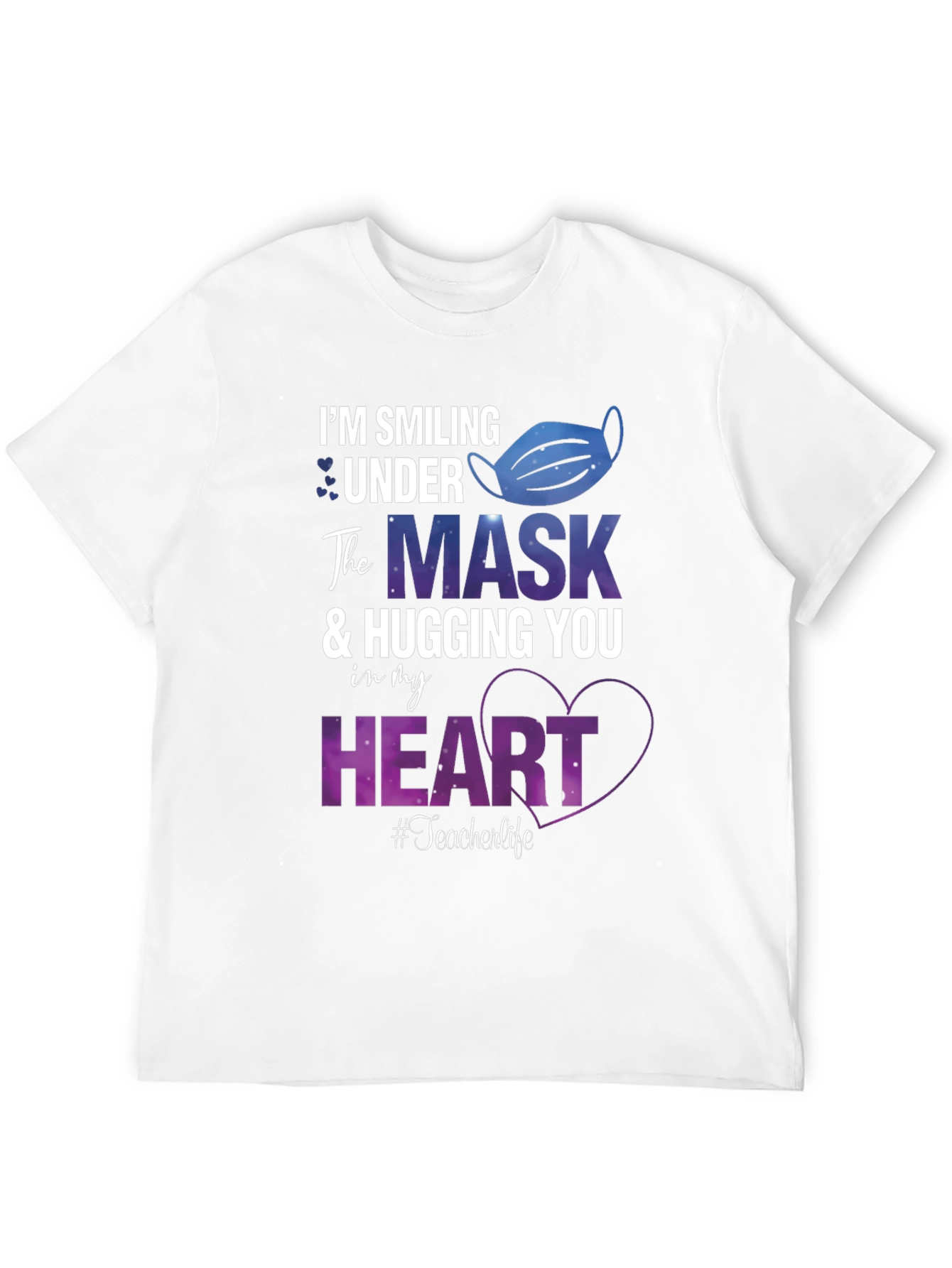 Smiling Under the Mask Teacher T-Shirt