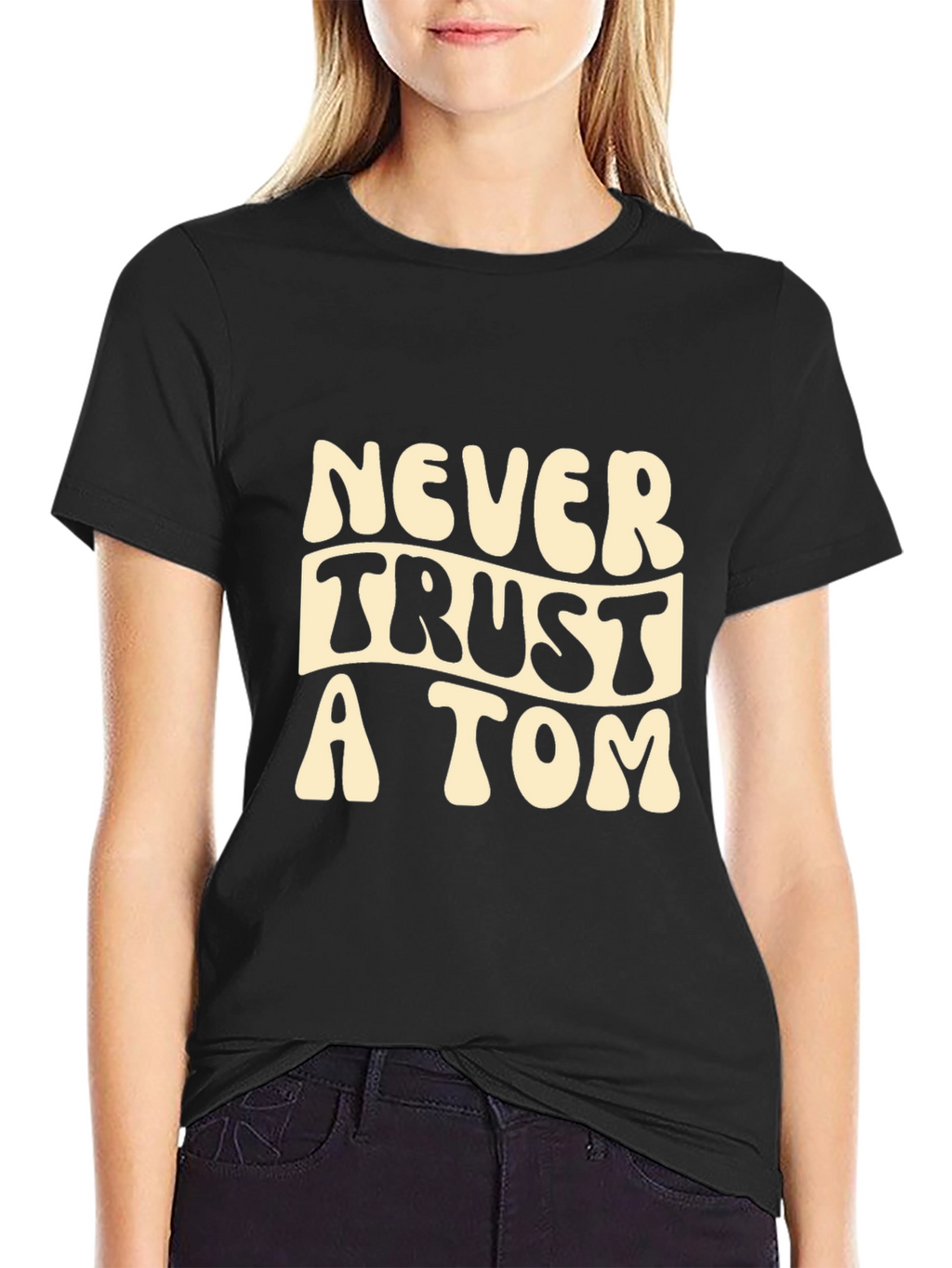 Never Trust a Tom Graphic Tee