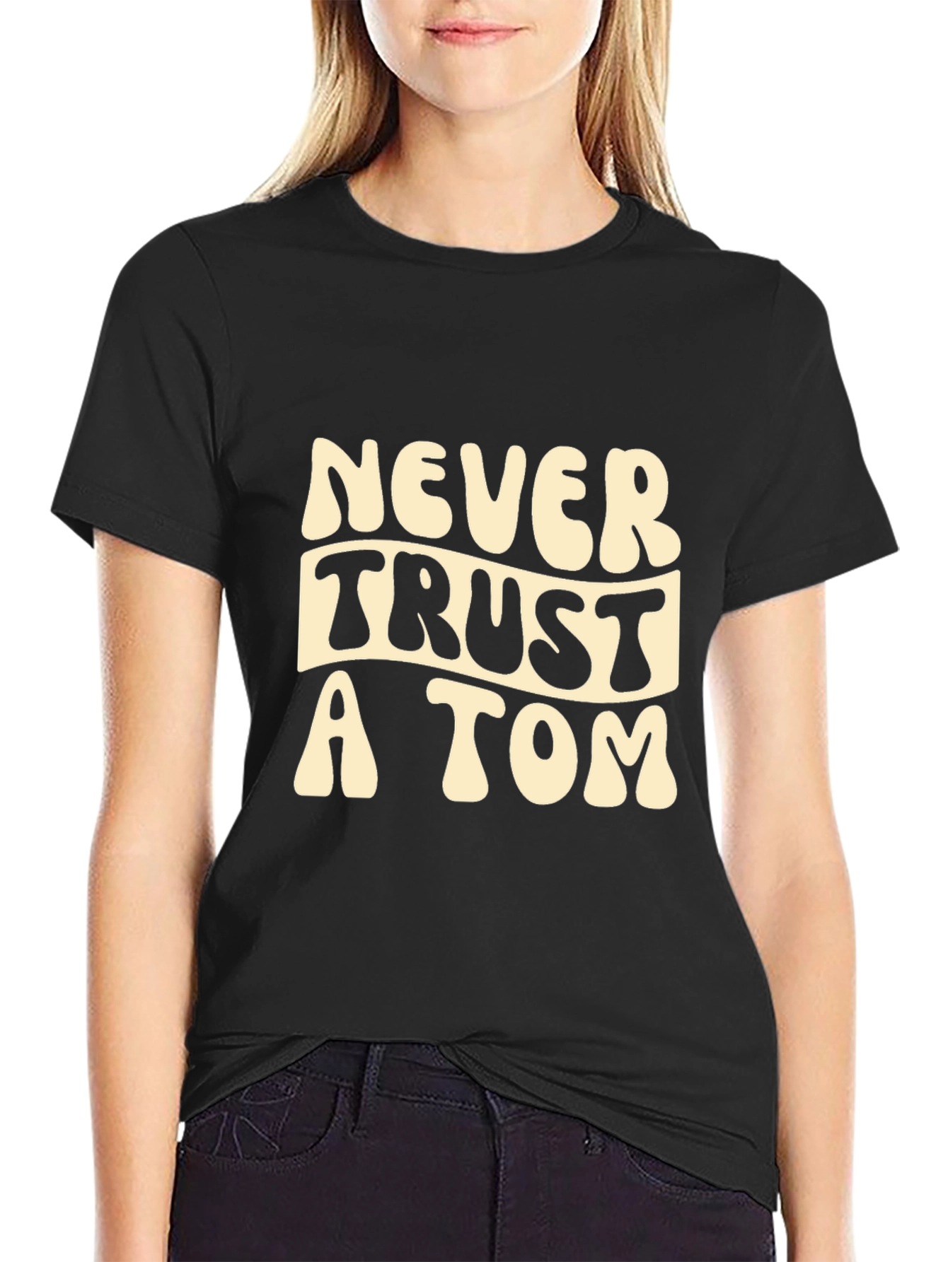 Never Trust a Tom Graphic Tee