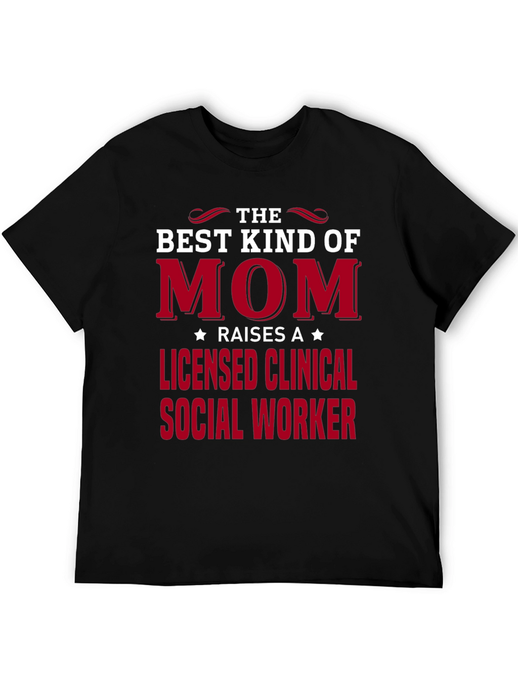 Best Kind of Mom Licensed Social Worker Tee