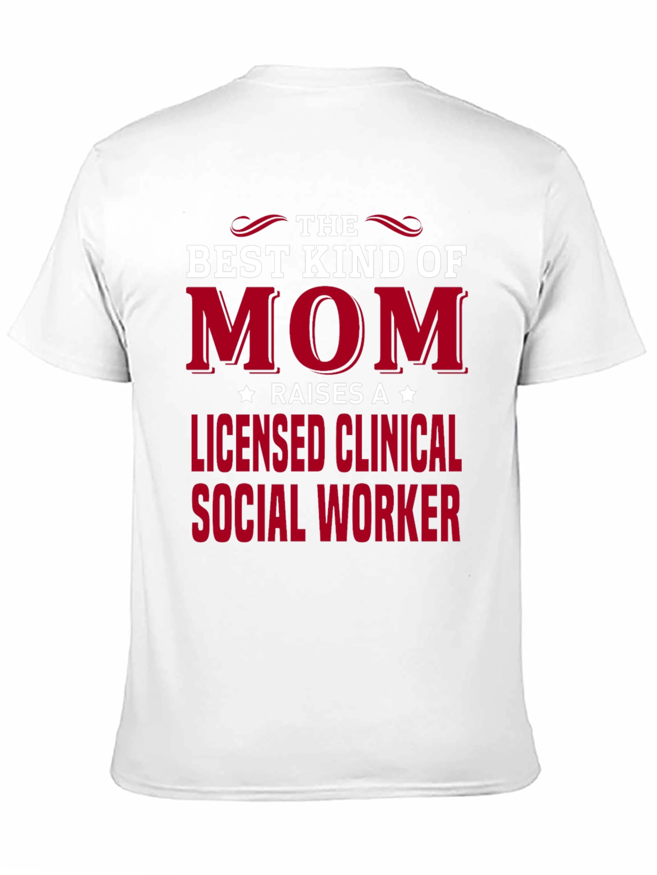 Best Kind of Mom Licensed Social Worker Tee