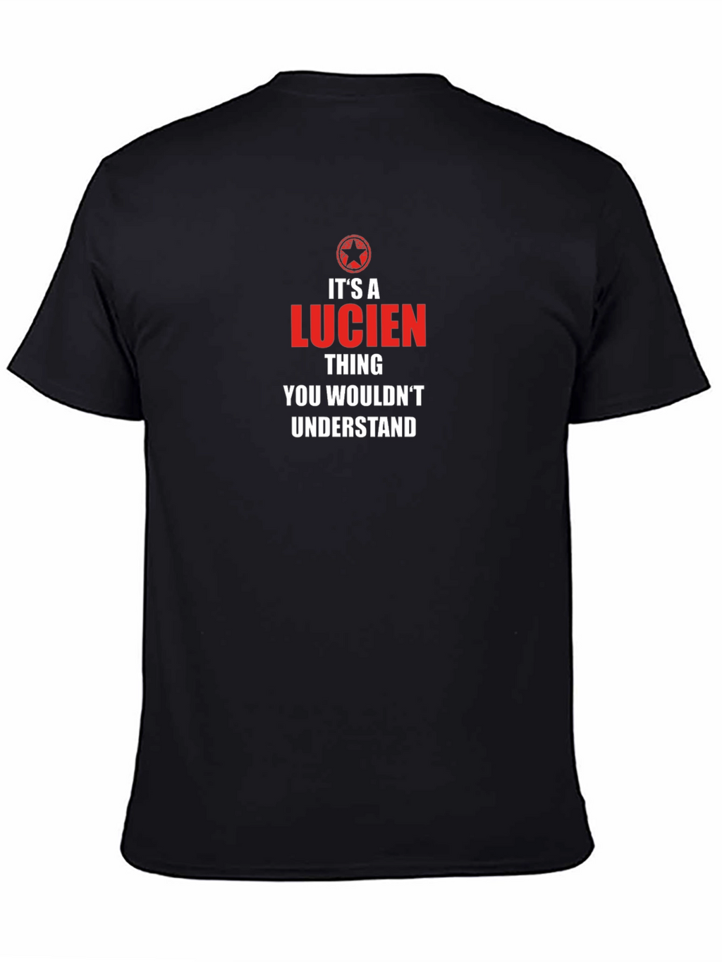 Its A Lucien Thing T-Shirt