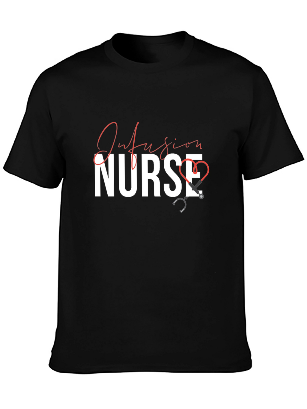 Infusion Nurse Black T-Shirt with Stethoscope Design