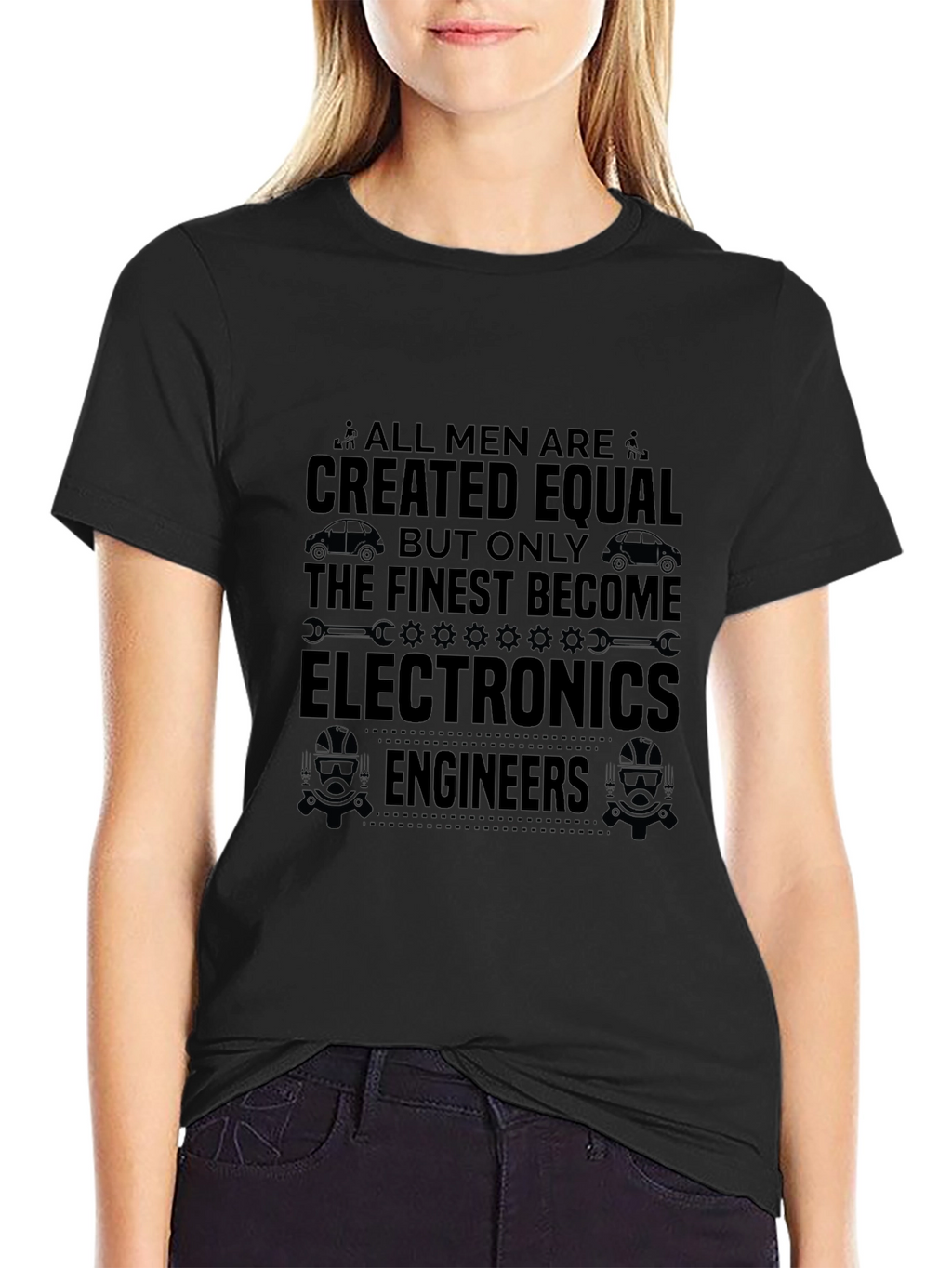 Electronics Engineer T-Shirt - All Men Are Created Equal