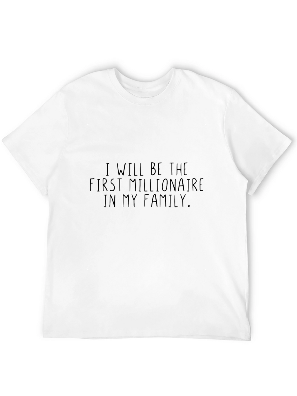 Millionaire in My Family Graphic Tee