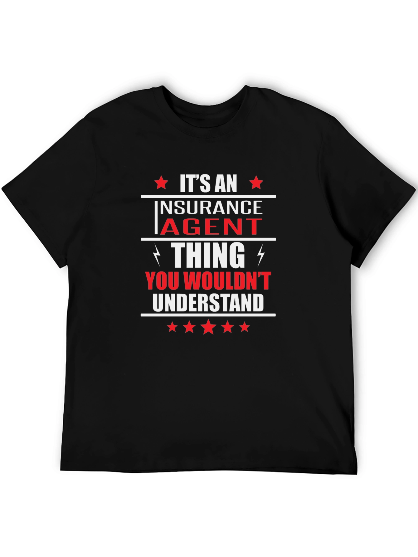 Insurance Agent T-Shirt - You Wouldnt Understand