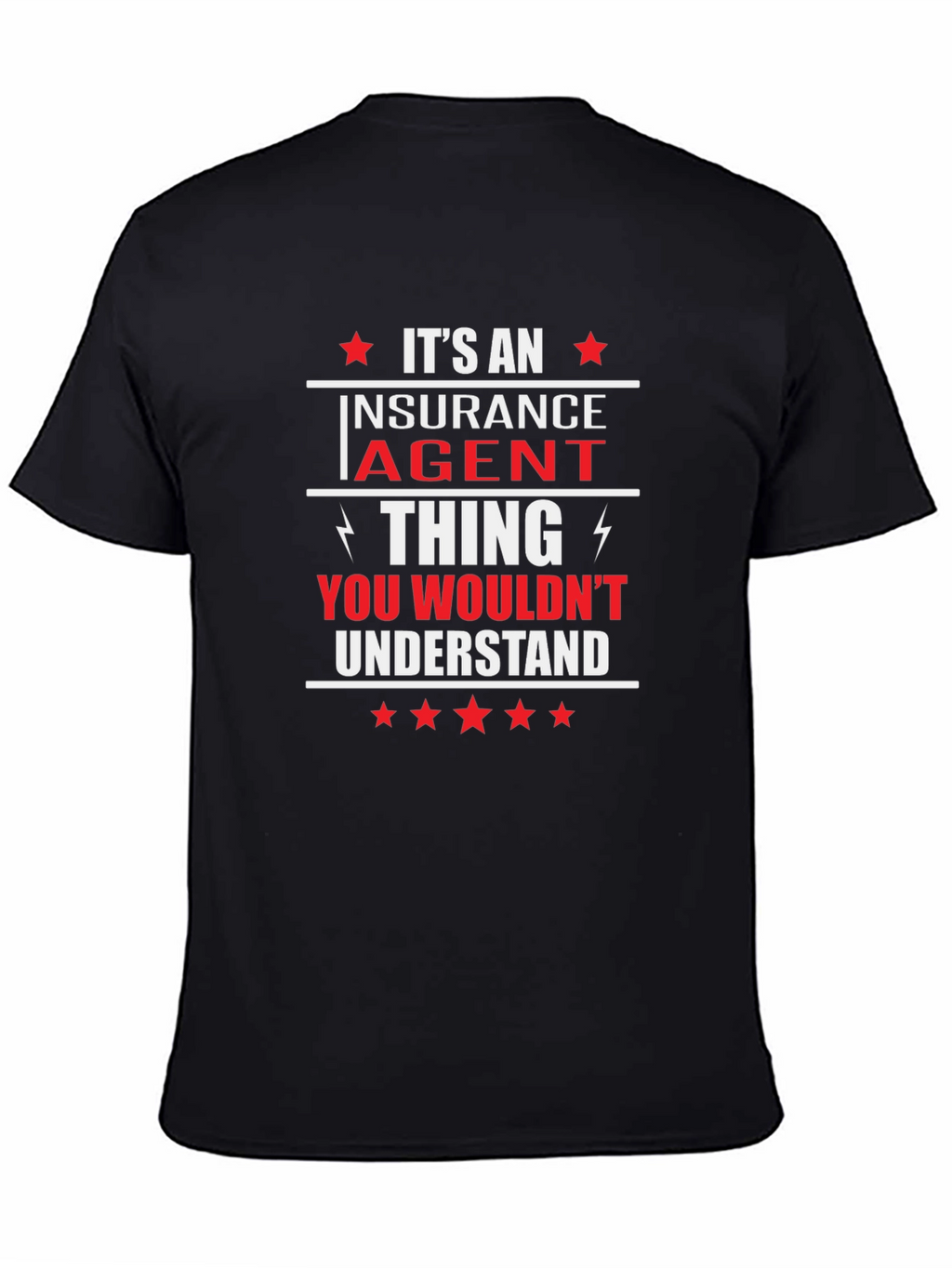 Insurance Agent T-Shirt - You Wouldnt Understand
